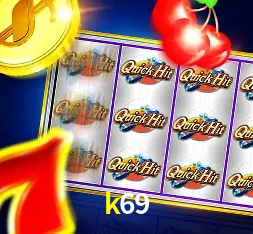 Variedade de jogos na k69
